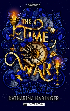 The Time War von Hadinger,  Katharina