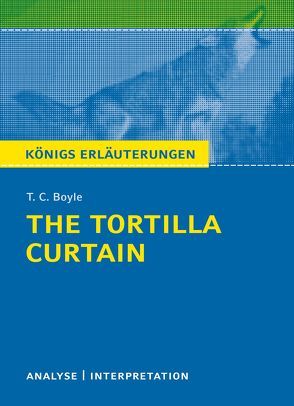 The Tortilla Curtain von T. C. Boyle. von Bode,  Matthias, Boyle,  T. C., Peel,  Monika