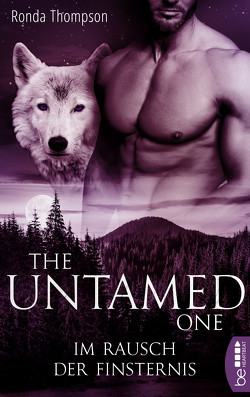 The Untamed One – Im Rausch der Finsternis von Moreno,  Ulrike, Thompson,  Ronda