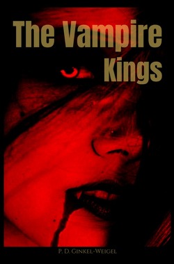 The Vampire Kings von Ginkel-Weigel,  Patrick