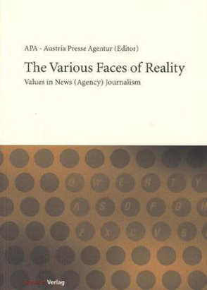 The Various Faces of Reality von APA - Austria Presse Agentur (Hrsg.)