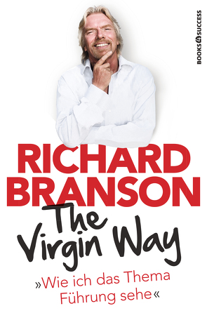 The Virgin Way von Branson,  Richard