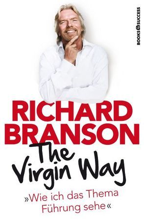 The Virgin Way von Branson,  Richard