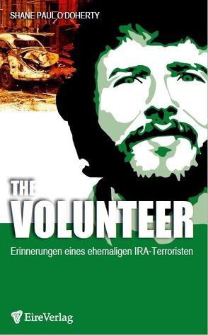 The Volunteer von O'Doherty,  Shane Paul, Wittenborn,  Ulrike