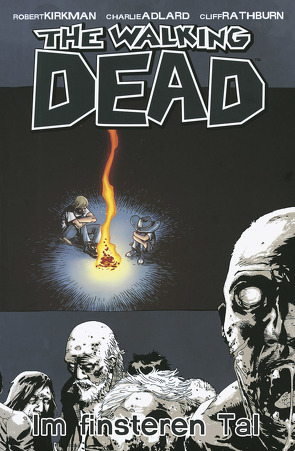 The Walking Dead 09: Im finsteren Tal von Adlard,  Charlie, Kirkman,  Robert