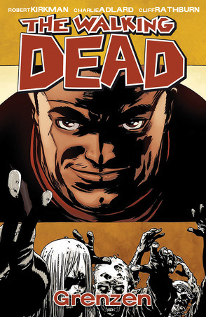 The Walking Dead 18: Grenzen von Adlard,  Charlie, Kirkman,  Robert