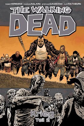 The Walking Dead 21 von Adlard,  Charlie, Frisch,  Marc-Oliver, Kirkman,  Robert