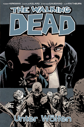 The Walking Dead 25: Unter Wölfen von Adlard,  Charlie, Frisch,  Marc-Oliver, Kirkman,  Robert