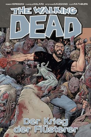 The Walking Dead 27: Der Krieg der Flüsterer von Adlard,  Charlie, Kirkman,  Robert, Neubauer,  Frank