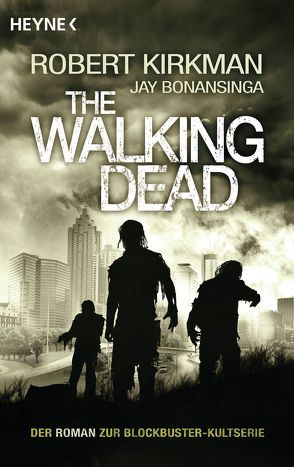 The Walking Dead von Anker,  Wally, Bonansinga,  Jay, Kirkman,  Robert