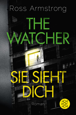 The Watcher – Sie sieht dich von Armstrong,  Ross, Strüh,  Christine