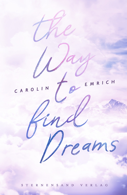 The way to find dreams: Sina & Aaron von Emrich,  Carolin