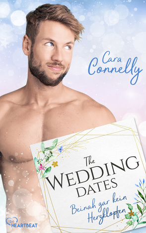 The Wedding Dates – Beinah gar kein Herzklopfen von Betzenbichler,  Richard, Connelly,  Cara, Mrugalla,  Katrin