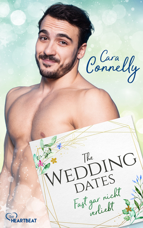 The Wedding Dates – Fast gar nicht verliebt von Betzenbichler,  Richard, Connelly,  Cara, Mrugalla,  Katrin