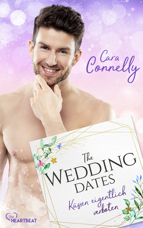 The Wedding Dates – Küssen eigentlich verboten von Connelly,  Cara, Nirschl,  Anita