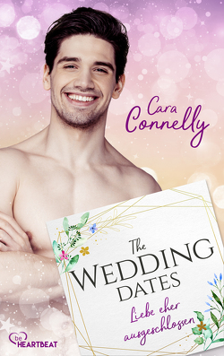 The Wedding Dates – Liebe eher ausgeschlossen von Connelly,  Cara, Wachs,  Anne-Marie