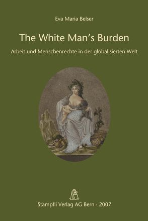 The White Man’s Burden von Belser Wyss,  Eva M