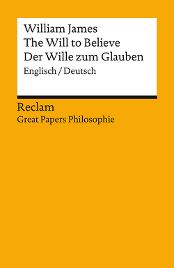 The Will to Believe / Der Wille zum Glauben von James,  William, Jung,  Matthias