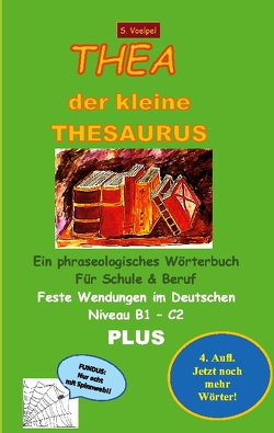 Thea der kleine Thesaurus von Voelpel,  S.