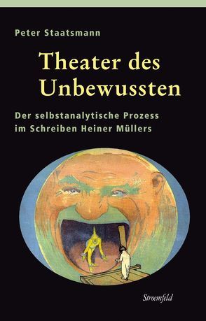 Theater des Unbewussten von Staatsmann,  Peter