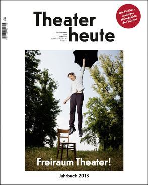 Theater heute – Das Jahrbuch 2013 von Der Theaterverlag