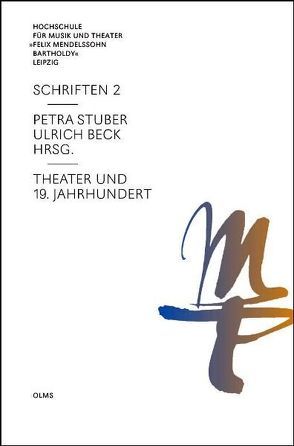 Theater und 19. Jahrhundert von Beck,  Ulrich, Stuber,  Petra