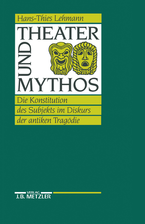 Theater und Mythos von Lehmann,  Hans-Thies