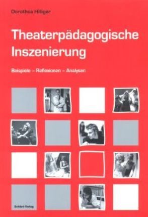 Theaterpädagogische Inszenierung von Hilliger,  Dorothea