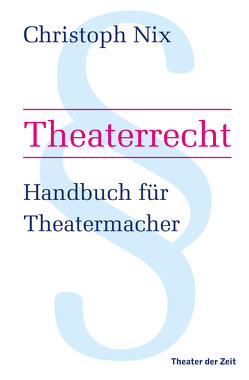 Theaterrecht von Nix,  Christoph