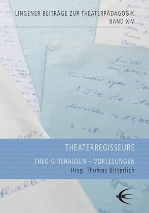 Theaterregisseure von Girshausen,  Theo