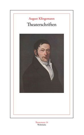 Theaterschriften von Klingemann,  August, Košenina,  Alexander