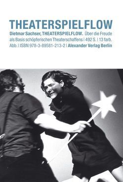 Theaterspielflow von Sachser,  Dietmar