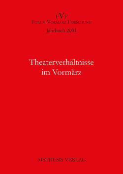 Theaterverhältnisse im Vormärz von Bayerdörfer,  Hans P, Beutin,  Wolfgang, Giesing,  Michaela, Hartmann,  Petra, Kortländer,  Bernd, Pargner,  Birgit, Pluta,  Ekkehard, Porrmann,  Maria, Reininghaus,  Frieder, Vaßen,  Florian, Wiesel,  Jörg, Zielske,  Harald