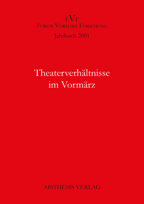 Theaterverhältnisse im Vormärz von Bayerdörfer,  Hans P, Beutin,  Wolfgang, Giesing,  Michaela, Hartmann,  Petra, Kortländer,  Bernd, Pargner,  Birgit, Pluta,  Ekkehard, Porrmann,  Maria, Reininghaus,  Frieder, Vaßen,  Florian, Wiesel,  Jörg, Zielske,  Harald