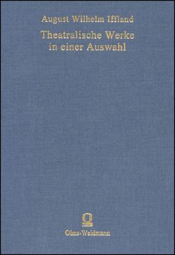 Theatralische Werke in einer Auswahl von Iffland,  August Wilhelm