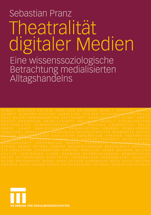 Theatralität digitaler Medien von Pranz,  Sebastian