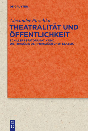 Theatralität und Öffentlichkeit von Pleschka,  Alexander