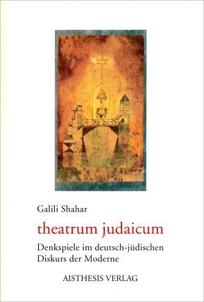 theatrum judaicum von Shahar,  Galili