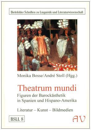 Theatrum mundi von Bosse,  Monika, Stoll,  André