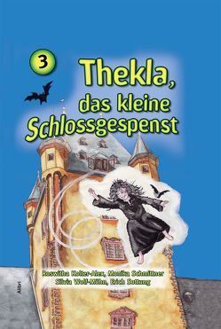 Thekla, das kleine Schossgespenst 3 von Kolter-Alex,  Roswitha, Schmittner,  Monika, Sottung,  Erich, Wolf-Möhn,  Silvia