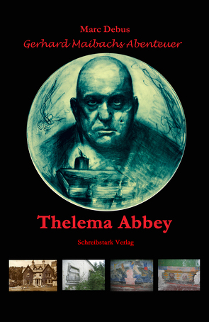 Thelema Abbey von Debus,  Marc