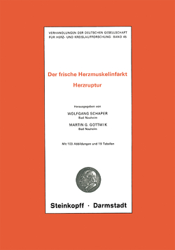 Thema: Der frische Herzmuskelinfarkt Herzruptur von Gottwik,  Martin G., Schaper,  Wolfgang