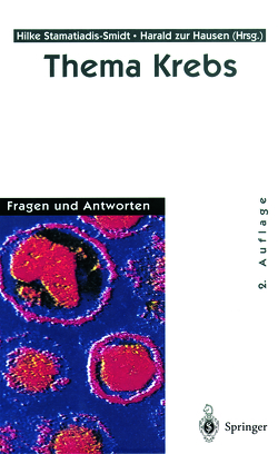 Thema Krebs von Brettschneider,  G., Gaisser,  A., Harms,  G., Hiller,  B., Humbert,  K.-D., Preszly,  M., Rolf,  M., Schulte,  M., Schüssler,  H., Stamatiadis-Smidt,  Hilke, Wilcke,  S., Zur Hausen,  Harald