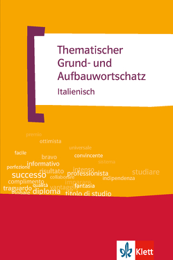 Thematischer Grund- und Aufbauwortschatz Italienisch von Feinler-Torriani,  Luciana, Klemm,  Gunter H