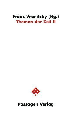 Themen der Zeit II von Auer Borea d'Olmo,  Gertraud, Vranitzky,  Franz