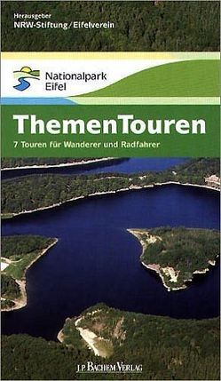 Themen Touren im Nationalpark Eifel von Brunemann,  Hans G, Harzheim,  Gabriele, Pfeifer,  Maria A.