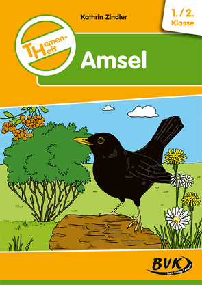 Themenheft Amsel 1./2. Klasse von Zindler,  Kathrin