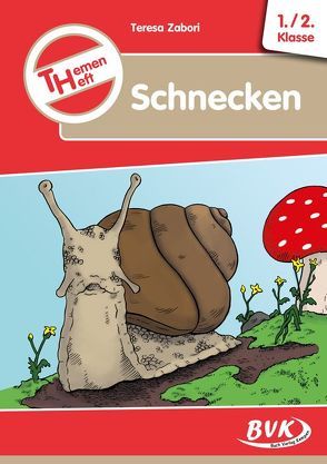 Themenheft Schnecken 1./2. Klasse von Zabori,  Teresa