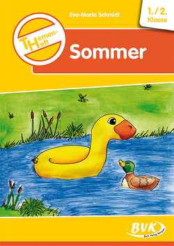 Themenheft Sommer 1./2. Klasse von Schmidt,  Eva-Maria