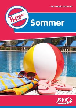 Themenheft Sommer von Schmidt,  Eva-Maria